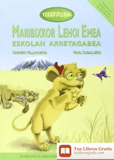Descargar Maribixkor Lehoi Emea Eskolan Arretagabea de Carmen Villanueva Rivero