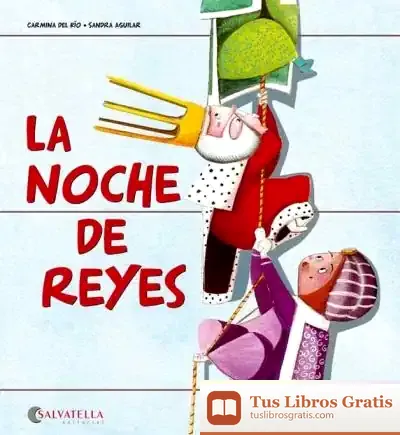 Descargar La Noche De Reyes de Carmina del Río Galvé