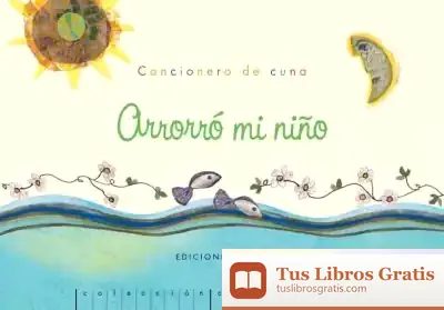 Descargar Arrorró Mi Niño de Luis Bonafoux