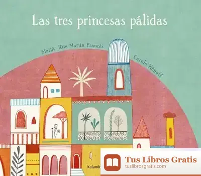 Descargar Las Tres Princesas Pálidas