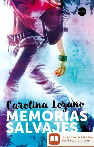 Descargar Memorias Salvajes de Carolina Lozano
