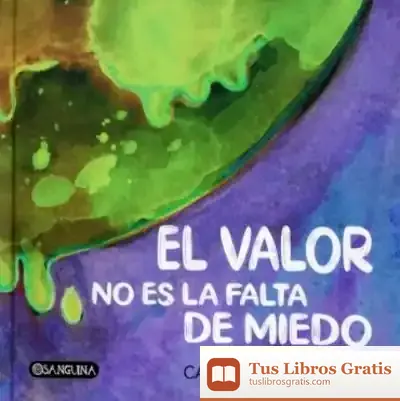 Descargar El Valor No Es Falta De Miedo
