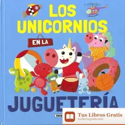 Descargar Los Unicornios En La Juguetería