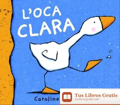 Descargar L'Oca Clara de Carlos Puerto