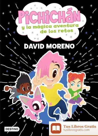Descargar Pichichán Y La Mágica Aventura De Los Retos