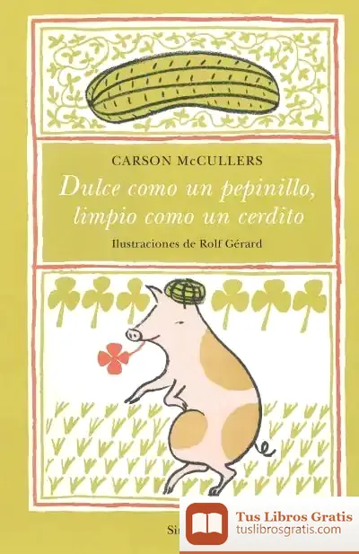 Descargar Dulce Como Un Pepinillo, Limpio Como Un Cerdito
