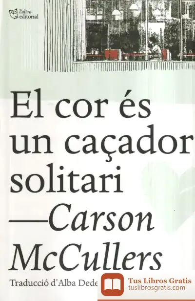 Descargar El Cor És Un Caçador Solitari