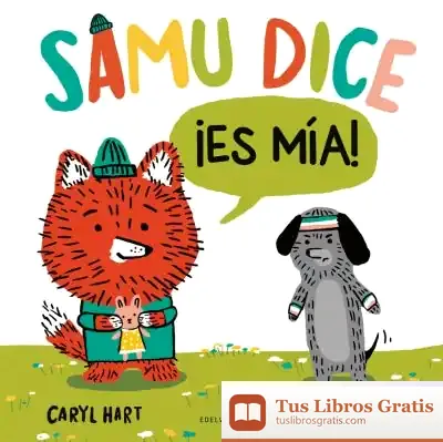 Descargar Samu Dice ¡Es Mía!