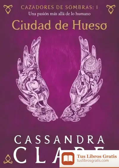 Descargar Ciudad De Hueso de Cassandra Clare