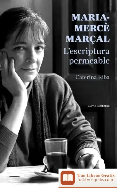 Descargar Maria-Mercè Marçal : L'Escriptura Permeable