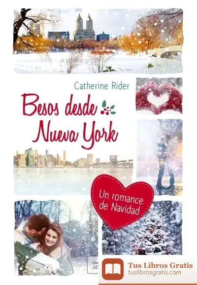 Descargar Besos Desde Nueva York: Diez Pasos Para Olvidarte De Tu Ex