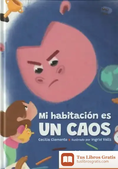 Descargar ¡Mi Habitación Es Un Caos! de Cecilia Clemente
