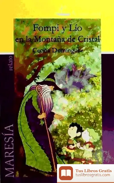 Descargar Fompi Y Lio En La Montaña De Cristal, 2 (Relato) de Cecilia Domínguez Luis