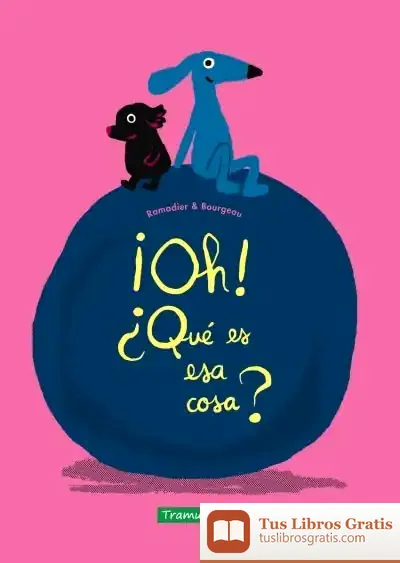 Descargar ¡Oh! ¿Qué Es Esa Cosa?