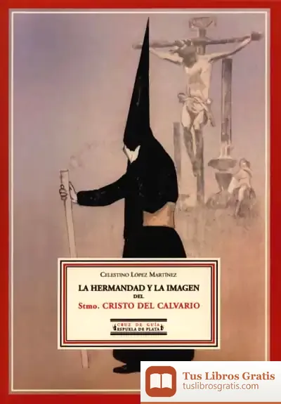Descargar La Hermandad Y La Imagen Del Stmo. Cristo Del Calvario