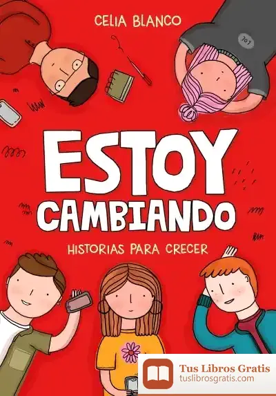 Descargar Estoy Cambiando de Celia Blanco Rodríguez