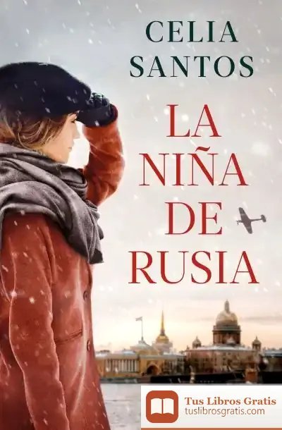 Descargar La Niña De Rusia de Celia Santos
