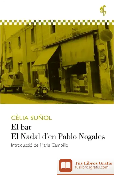 Descargar El Bar / El Nadal D'En Pablo Nogales