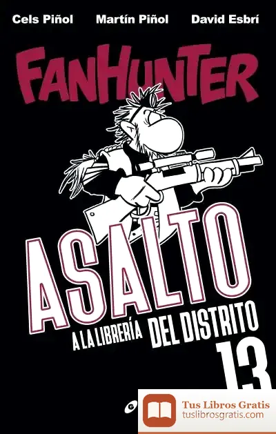 Descargar Fanhunter. Asalto A La Libreria Del Distrito 13