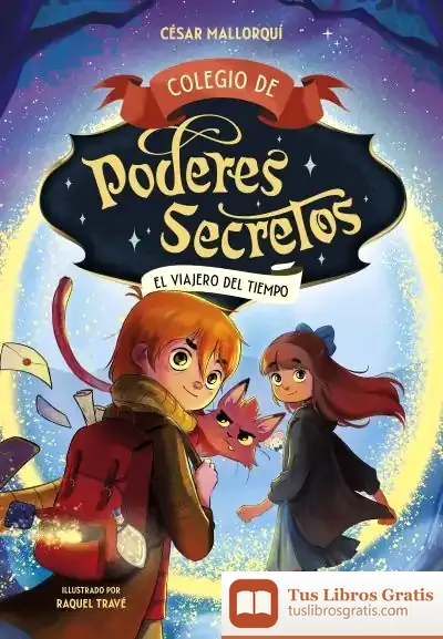 Descargar Colegio De Poderes Secretos 3 - El Viajero Del Tiempo