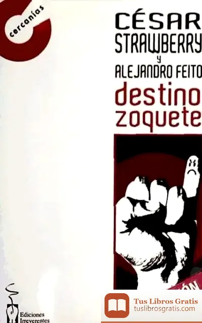 Descargar Destino Zoquete