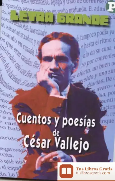 Descargar Cuentos Y Poesía De Cesar Vallejo 81