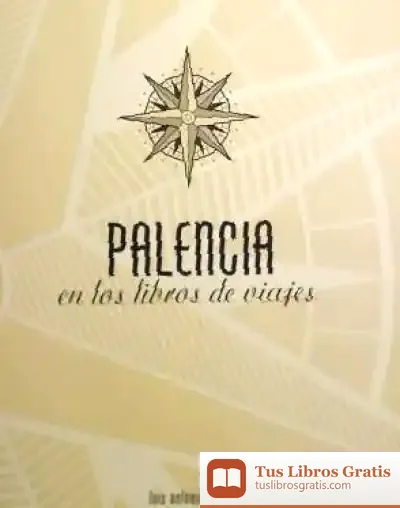 Descargar Palencia En Los Libros De Viaje (Tela)