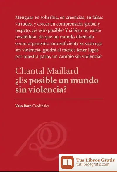 Descargar ¿Es Posible Un Mundo Sin Violencia? de Chantal Maillard