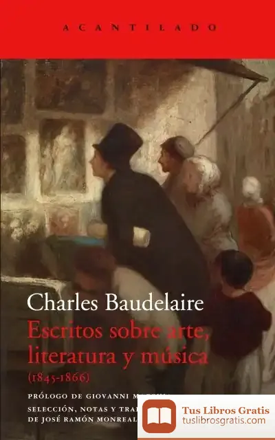 Descargar Escritos Sobre Arte, Literatura Y Música de Charles Baudelaire