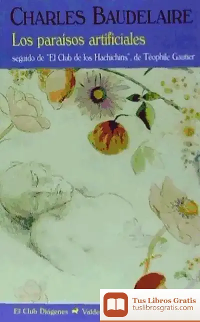 Descargar Los Paraísos Artificiales (Reed.) de Charles Baudelaire