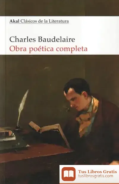 Descargar Obra Poética Completa De Baudelaire de Charles Baudelaire