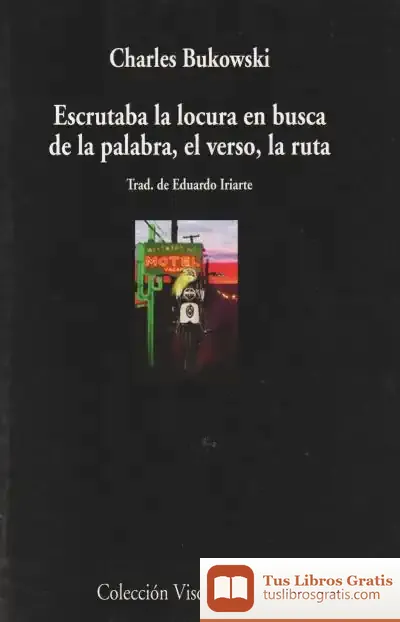 Descargar Escrutaba La Locura En Busca De La Palabra, El Verso, La Ruta