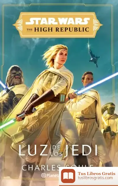 Descargar Star Wars The High Republic Luz De Los Jedi (Novela)