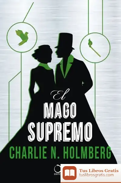 Descargar El Mago Supremo de Charlie N. Holmberg