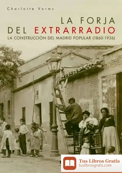 Descargar La Forja Del Extrarradio