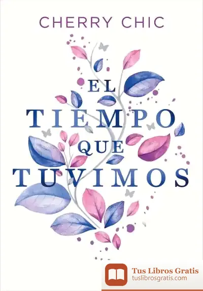 Descargar El Tiempo Que Tuvimos