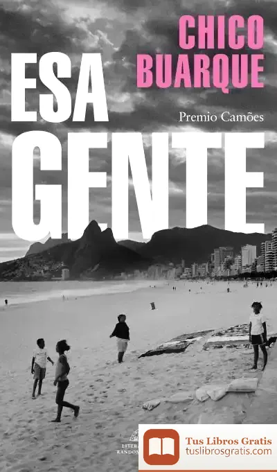 Descargar Esa Gente de Chico Buarque