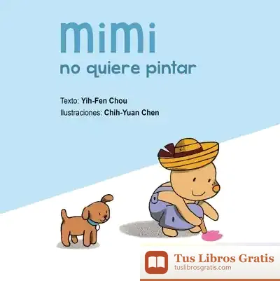 Descargar Mimi No Quiere Pintar = Mimi Doesn'T Want To Draw