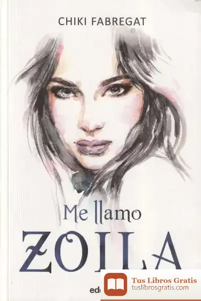 Descargar Me Llamo Zoila (Volumen I) de Chiki Fabregat