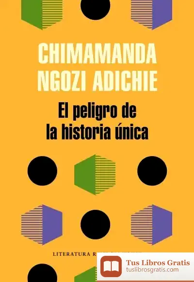 Descargar El Peligro De La Historia Única
