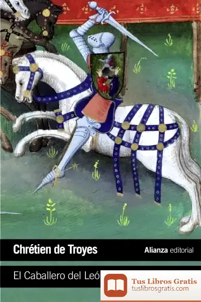 Descargar El Caballero Del León de Chrétien de Troyes