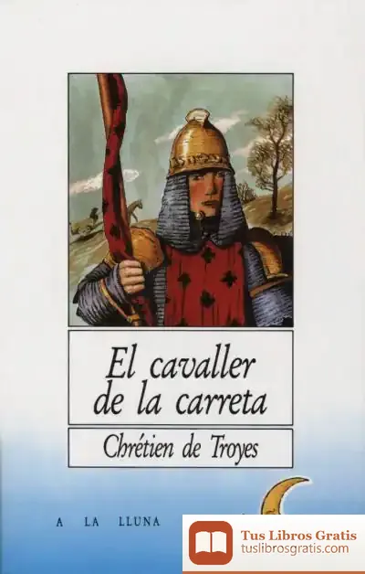 Descargar El Cavaller De La Carreta de Enrique Echeburúa Odriozola