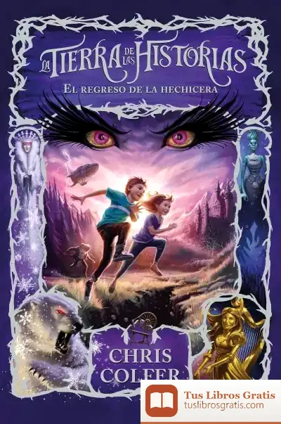 Descargar El Regreso De La Hechicera (La Tierra De Las Historias 2)