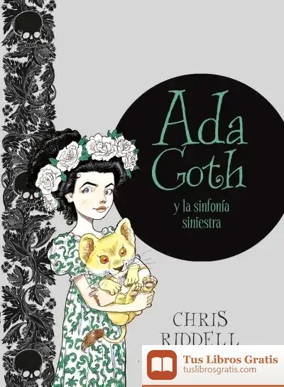 Descargar Ada Goth Y La Sinfonía Siniestra de Chris Riddell