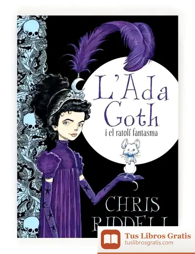 Descargar L'Ada Goth I El Ratolí Fantasma de Chris Riddell