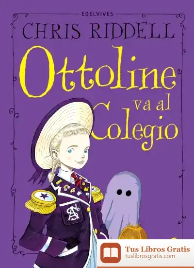 Descargar Ottoline Va Al Colegio de Chris Riddell