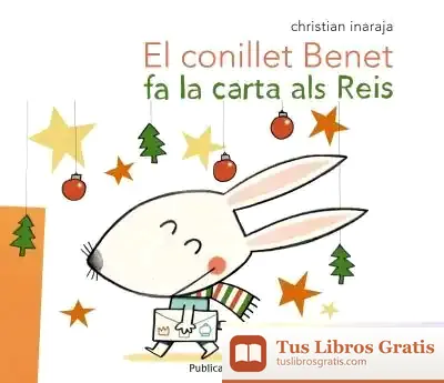 Descargar El Conillet Benet Fa La Carta Als Reis