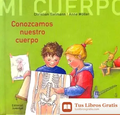 Descargar Conozcamos Nuestro Cuerpo de Alfredo Montoya Melgar