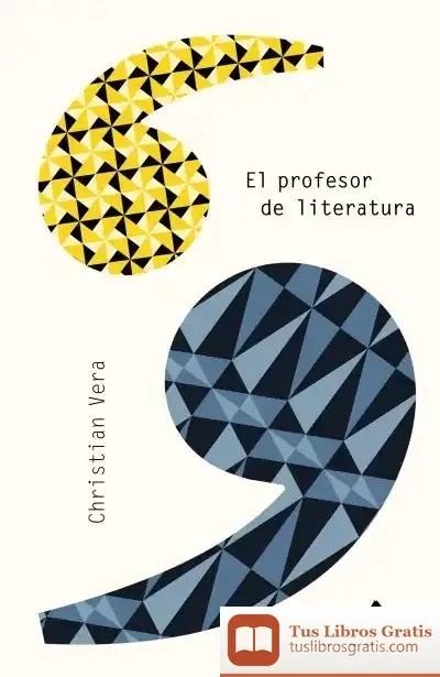 Descargar El Profesor De Literatura de Christian Vera