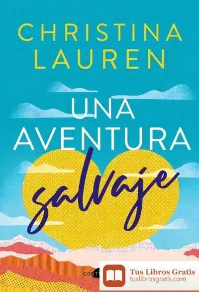 Descargar Una Aventura Salvaje de Christina Lauren